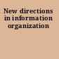 New directions in information organization