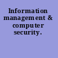 Information management & computer security.