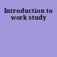 Introduction to work study