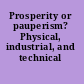 Prosperity or pauperism? Physical, industrial, and technical training.