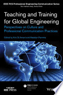 Teaching and training for global engineering : perspectives on culture and professional communication practices /