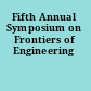 Fifth Annual Symposium on Frontiers of Engineering