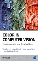 Color in computer vision fundamentals and applications /