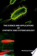 The science and applications of synthetic and systems biology workshop summary /