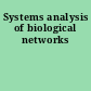 Systems analysis of biological networks