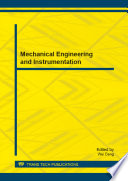 Mechanical engineering and instrumentation : selected, peer reviewed papers from the 2013 International Conference on Mechanical Engineering and Instrumentation (ICMEI 2013), December 31, 2013 - January 2, 2014, Brisbane, Australia /