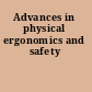 Advances in physical ergonomics and safety