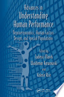 Advances in understanding human performance : neuroergonomics, human factors design, and special populations /