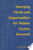 Emerging needs and opportunities for human factors research