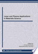 Laser and plasma applications in materials science : selected, peer reviewed papers from the LAPAMS 2010, Algiers, from 27th to 30th November 2010 /