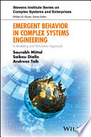 Emergent behavior in complex systems engineering : a modeling and simulation approach /