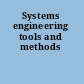 Systems engineering tools and methods