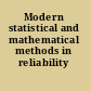 Modern statistical and mathematical methods in reliability