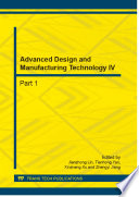 Advanced design and manufacturing technology IV : selected, peer reviewed papers from the 4th International Conference on Advanced Design and Manufacturing Engineering (ADME 2014), July 26-27, 2014, Hangzhou, China /