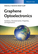 Graphene optoelectronics : synthesis, characterization, properties, and applications /