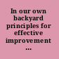 In our own backyard principles for effective improvement of the nation's infrastructure /