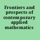 Frontiers and prospects of contemporary applied mathematics