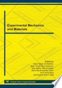 Experimental mechanics and materials : selected, peer reviewed papers of the International Conference on Experimental Mechanics 2010 (ICEM10), 29 November-1 December 2010, Legend Hotel Kuala Lumpur, Malaysia /