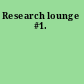 Research lounge #1.