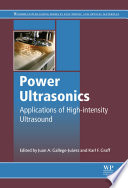 Power ultrasonics : applications of high-intensity ultrasound /