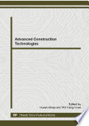 Advanced construction technologies : selected, peer reviewed papers from the 2014 4th International Conference on Structures and Building Materials (ICSBM 2014), March 15-16, 2014, Guangzhou, China /