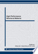 High performance structural material : selected, peer reviewed papers from the Chinese Materials Congress 2014 (CMC 2014), July 4-7, 2014, Chengdu, China /