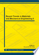 Recent trends in materials and mechanical engineering II : selected, peer reviewed papers from the 2013 2nd International Conference on Recent Trends in Materials and Mechanical Engineering (ICRTMME 2013), September 21-23, 2013, Singapore /