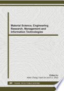 Material science, engineering research, management and information technologies : selected, peer reviewed papers from the 4th International Conference on Engineering Materials, Energy, Management and Control (MEMC 2014), June 21-22, 2010, Wuhan, China /