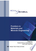Frontiers in materials and minerals engineering : selected, peer reviewed papers from the 5th Regional Conference on Materials Engineering and the 5th Regional Conference on Natural Resources and Materials 2013 (RCM5 & RCNRM5 2013), January 22-23, 2013, Malaysia /