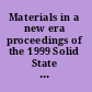 Materials in a new era proceedings of the 1999 Solid State Sciences Committee Forum /