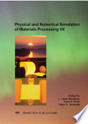 Physical and numerical simulation of materials processing VII : selected, peer reviewed papers from the 7th International Conference on Physical and Numerical Simulation of Materials Processing (ICPNS '13), June 16-19, 2013, Oulu, Finland /