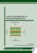 Layered clay materials for functional applications : special topic volume with invited peer reviewed papers only /