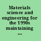 Materials science and engineering for the 1990s maintaining competitiveness in the age of materials /