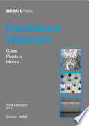Translucent materials : glass, plastics, metals /