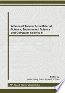 Advanced research on material science, environment science and computer science III : selected peer reviewed papers from the 2014 3rd International Conference on Material Science, Environment Science and Computer Science (MSESCS 2014), January 11-12, 2014, Wuhan, China /