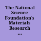 The National Science Foundation's Materials Research Science and Engineering Centers program looking back, moving forward /