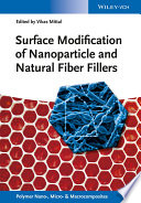 Surface modification of nanoparticle and natural fiber fillers /