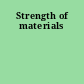 Strength of materials