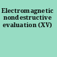 Electromagnetic nondestructive evaluation (XV)