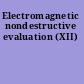 Electromagnetic nondestructive evaluation (XII)