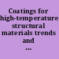 Coatings for high-temperature structural materials trends and opportunities /