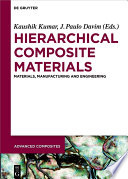 Hierarchical composite materials : materials, manufacturing, engineering /