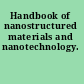 Handbook of nanostructured materials and nanotechnology.