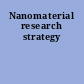 Nanomaterial research strategy