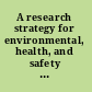 A research strategy for environmental, health, and safety aspects of engineered nanomaterials