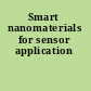 Smart nanomaterials for sensor application