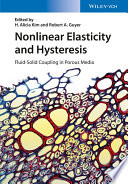 Nonlinear elasticity and hysteresis : fluid-solid coupling in porous media /