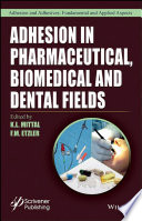 Adhesion in pharmaceutical, biomedical and dental fields /