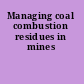Managing coal combustion residues in mines
