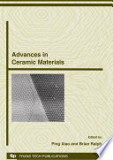 Advances in ceramic materials : special topic volume with invited papers only /